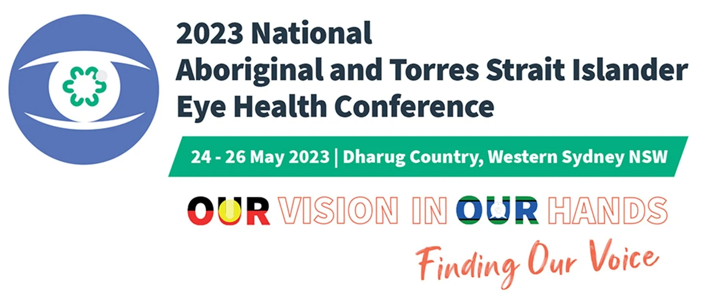 National Aboriginal and Torres Strait Islander Eye Health Conference 2023