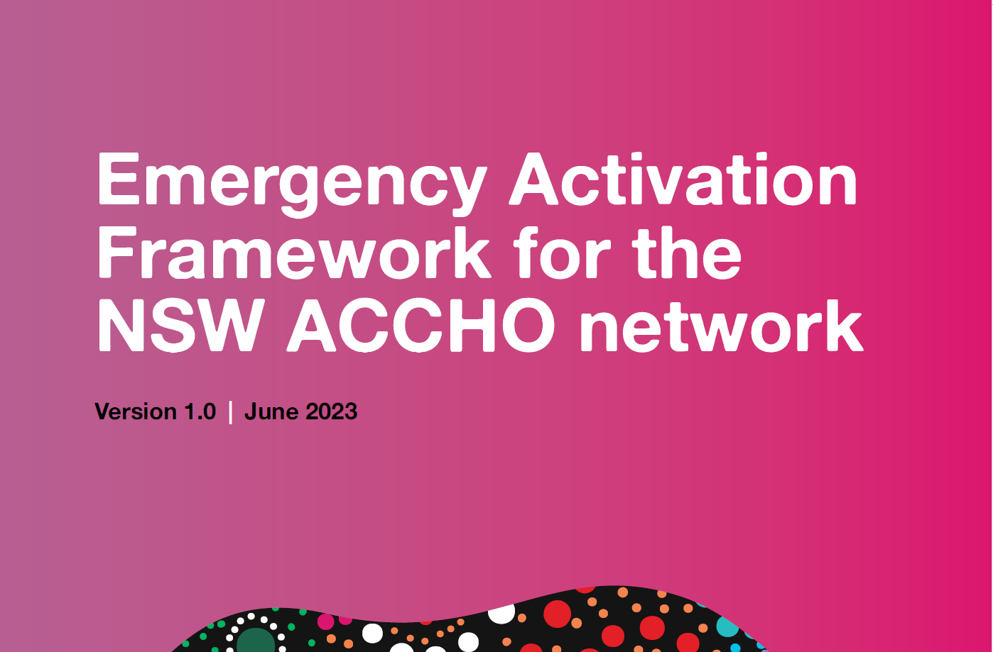 Emergency Activation Response Framework for the NSW ACCHO sector.