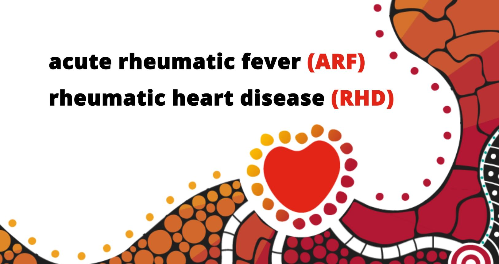 Acute Rheumatic Fever (ARF) & Rheumatic Heart Disease (RHD) – video for Primary Care